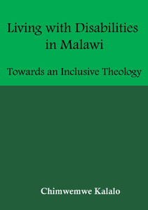 Living with Disabilities in Malawi: Towards an Inclusive Theology