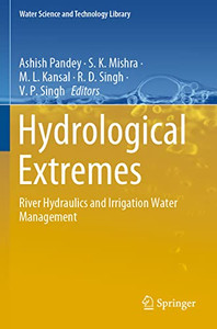 Hydrological Extremes : River Hydraulics and Irrigation Water Management