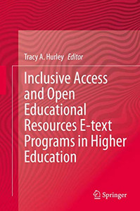 Inclusive Access and Open Educational Resources E-text Programs in Higher Education