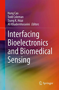 Interfacing Bioelectronics and Biomedical Sensing Interfacing Bioelectronics and Biomedical Sensing