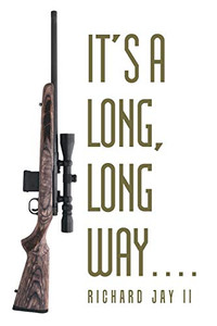 It's a Long, Long Way. . . . It's a Long, Long Way. . . .