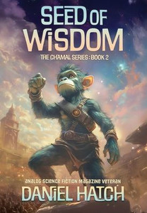 Seed of Wisdom: The Chamal Series Book 2
