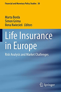 Life Insurance in Europe : Risk Analysis and Market Challenges Life Insurance in Europe : Risk Analysis and Market Challenges