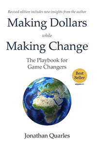 Making Dollars While Making Change: The Playbook for Game Changers