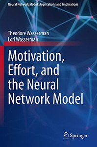 Motivation, Effort, and the Neural Network Model