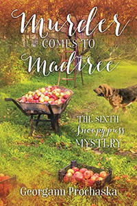 Murder Comes to Madtree : The Sixth Snoopypuss Mystery Murder Comes to Madtree : The Sixth Snoopypuss Mystery