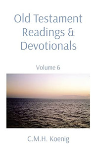 Old Testament Readings & Devotionals : Volume 6