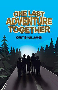 One Last Adventure Together One Last Adventure Together