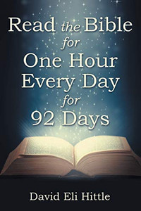 Read the Bible for One Hour Every Day for 92 Days Read the Bible for One Hour Every Day for 92 Days