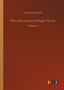The Adventures of Hugh Trevor : Volume 1