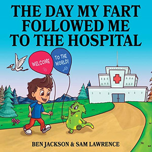 The Day My Fart Followed Me to the Hospital