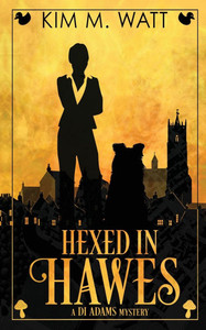 Hexed in Hawes: Magic, menace, & snark in a Yorkshire Urban Fantasy