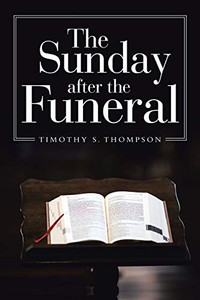 The Sunday After the Funeral The Sunday After the Funeral