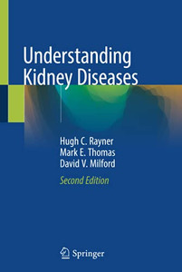 Understanding Kidney Diseases Understanding Kidney Diseases