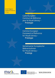Cadre Européen Commun de Référence pour la Visual Literacy - Prototype. Common European Framework of Reference for Visual Literacy - Prototype. ... Visual Literacy - Prototyp (German Edition)