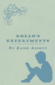 Rollo's Experiments
