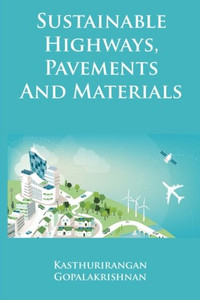 Sustainable Highways, Pavements and Materials: An Introduction