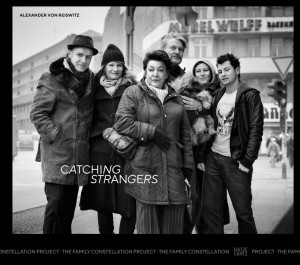 Alexander Von Reiswitz: Catching Strangers: The Family Constellation Project