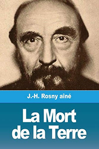 La Mort de la Terre (French Edition)