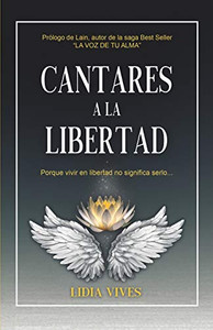 Cantares a la libertad (Spanish Edition)