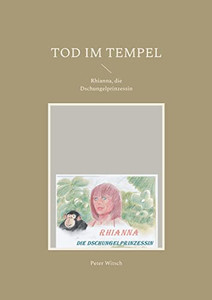 Tod im Tempel: Rhianna, die Dschungelprinzessin (German Edition)