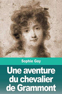 Une aventure du chevalier de Grammont (French Edition)