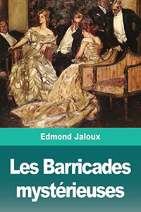 Les Barricades mystérieuses (French Edition) Les Barricades mystérieuses (French Edition)
