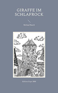 Giraffe im Schlafrock (German Edition)