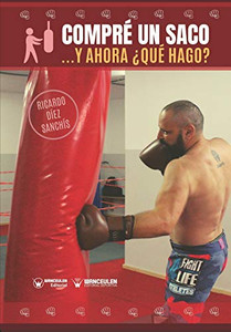 Compré un saco... y ahora ¿qué hago? (Spanish Edition) Compré un saco... y ahora ¿qué hago? (Spanish Edition)