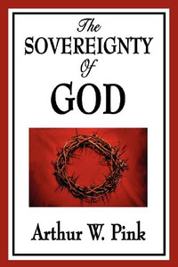 The Sovereignty of God The Sovereignty of God