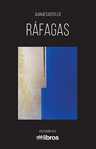 Ráfagas (Spanish Edition) Ráfagas (Spanish Edition)