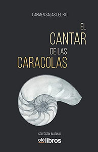 El cantar de las caracolas (Spanish Edition)