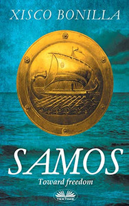 Samos: Toward Freedom Samos: Toward Freedom