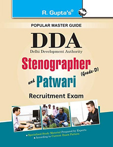 Dda: Stenographer (Grade-D) and Patwari Recruitment Exam Guide Dda: Stenographer (Grade-D) and Patwari Recruitment Exam Guide
