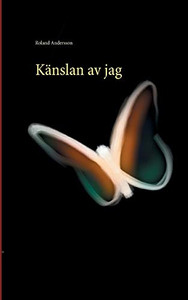 Känslan av jag (Swedish Edition) Känslan av jag (Swedish Edition)