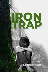 Iron Trap: A Tale of Abuse in Luxembourg Iron Trap: A Tale of Abuse in Luxembourg