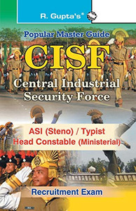 CISF ASI (Steno)/Head Constable (Ministerial) Recruitment Exam Guide CISF ASI (Steno)/Head Constable (Ministerial) Recruitment Exam Guide