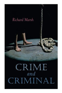 Crime and Criminal: Murder Mystery Thriller Crime and Criminal: Murder Mystery Thriller