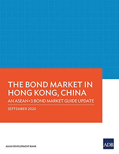 The Bond Market in Hong Kong, China: An ASEAN+3 Bond Market Guide Update (ASEAN+3 Bond Market Guides)