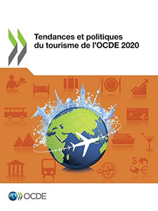 Tendances et politiques du tourisme de l'OCDE 2020 (French Edition)