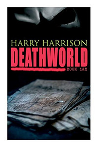 Deathworld (Book 1&2): Deathworld Series Deathworld (Book 1&2): Deathworld Series