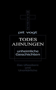 Todesahnungen: Unheimliche Geschichten (German Edition) Todesahnungen: Unheimliche Geschichten (German Edition)