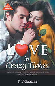Love In Crazy Times Love In Crazy Times