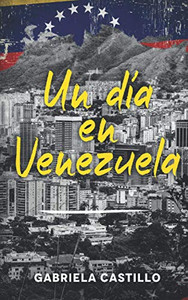 Un día en Venezuela: Kurzgeschichten in Spanisch (Spanish Edition)