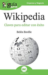 GuíaBurros Wikipedia: Claves para editar con éxito (GuiaBurros) (Spanish Edition) GuíaBurros Wikipedia: Claves para editar con éxito (GuiaBurros) (Spanish Edition)