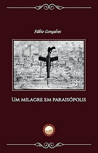 Um Milagre em Paraisópolis (Portuguese Edition) Um Milagre em Paraisópolis (Portuguese Edition)