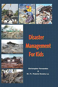 Disaster Management for Kids Disaster Management for Kids
