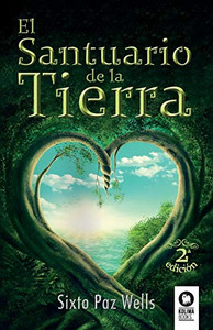 El Santuario de la Tierra (Spanish Edition) El Santuario de la Tierra (Spanish Edition)
