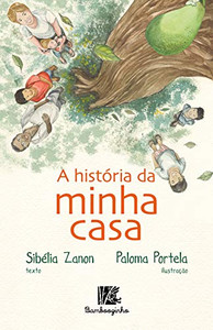 A História Da Minha Casa (Portuguese Edition) A História Da Minha Casa (Portuguese Edition)
