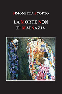 La morte non è mai sazia (Italian Edition)
